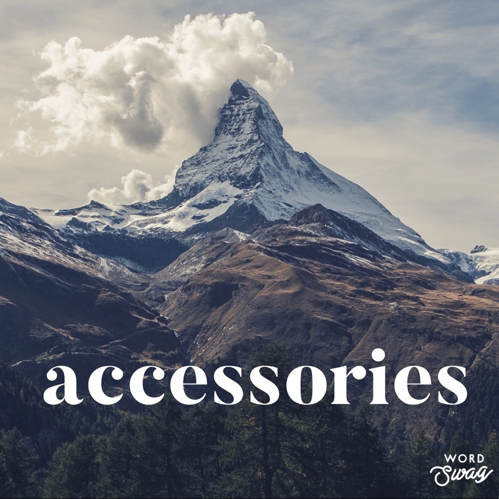 accessories!